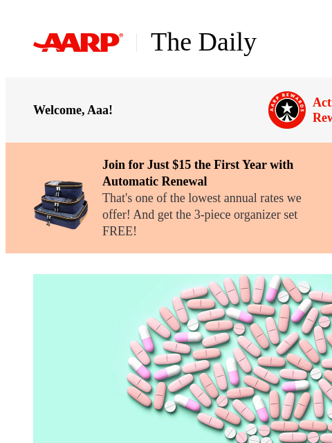 aarp newsletter: The Daily — Common Medications May Help Slow Cogni...