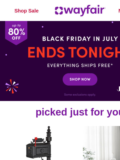 wayfair newsletter: MAILBOXES ⏱️ Clock’s ticking ⏱️ BLACK FRIDAY IN JU...