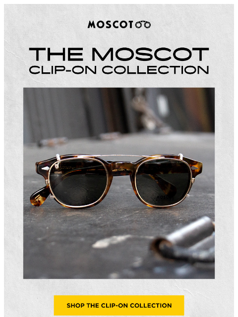 moscot newsletter: Get more MOSCOT!