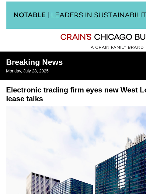 crainalerts newsletter: Electronic trading firm eyes new West Loop office