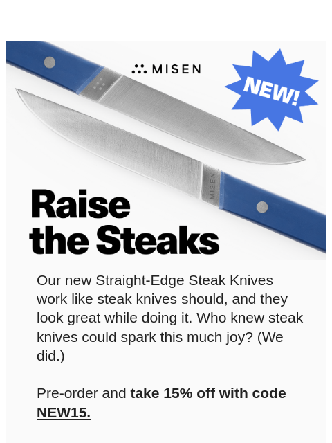 misen newsletter: First Look: Our Brand-New Steak Knives (15% Off!)