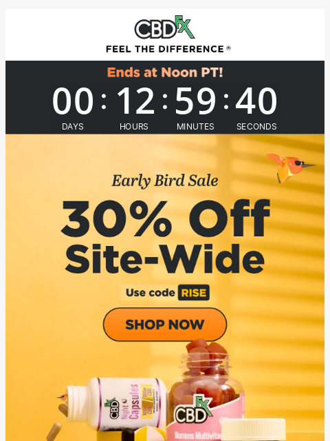 cbdfx newsletter: Hurry, 30% OFF Early Bird Sale ends at noon PT! 🐦