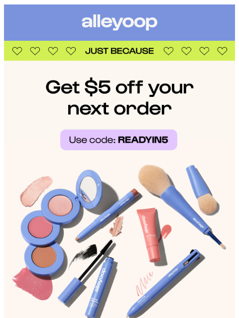 meetalleyoop newsletter: Your $5 credit is waiting