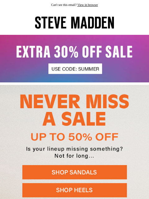 stevemadden newsletter: Have One Of Everything—For Half Off