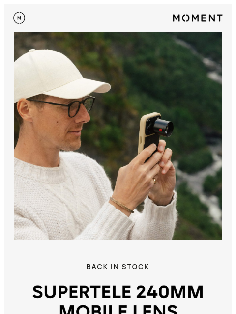 shopmoment newsletter: The SuperTele 240mm is back