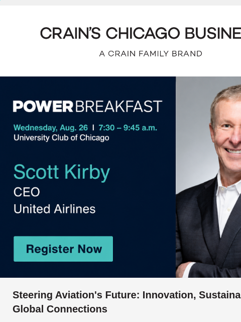 crainliveevents newsletter: United Airlines CEO Scott Kirby on steering aviati...