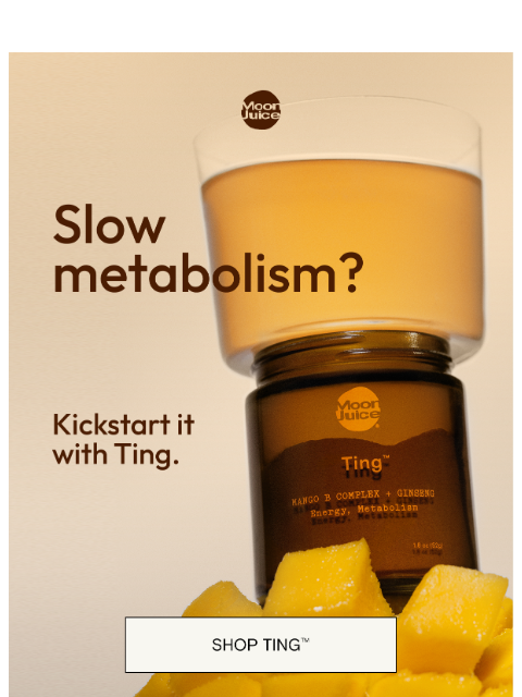 moonjuice newsletter: Good news for your metabolism