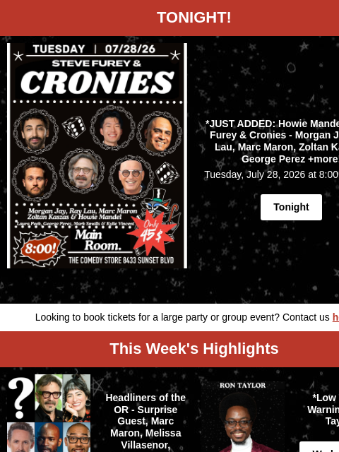 comedystore newsletter: Howie Mandel, Marc Maron, Melissa Villasenor, Harl...