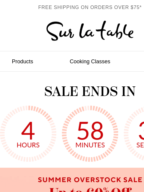 surlatable newsletter: Final hours: Summer Overstock Sale.