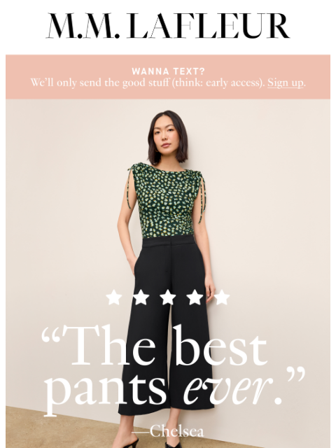 mmlafleur newsletter: “These pants are ...wow. Just WOW.”