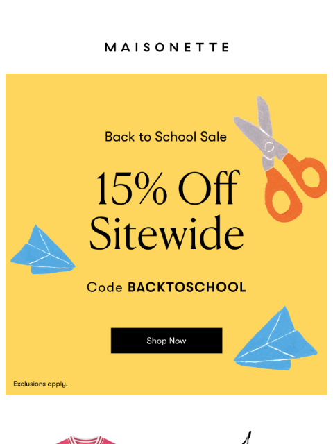 maisonette newsletter: 15% Off The Best Back-to-School Brands