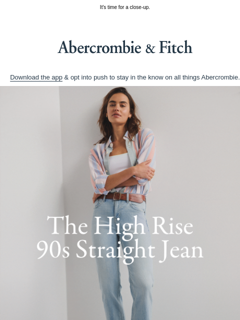 abercrombie newsletter: NEW | The High Rise 90s Straight Jean