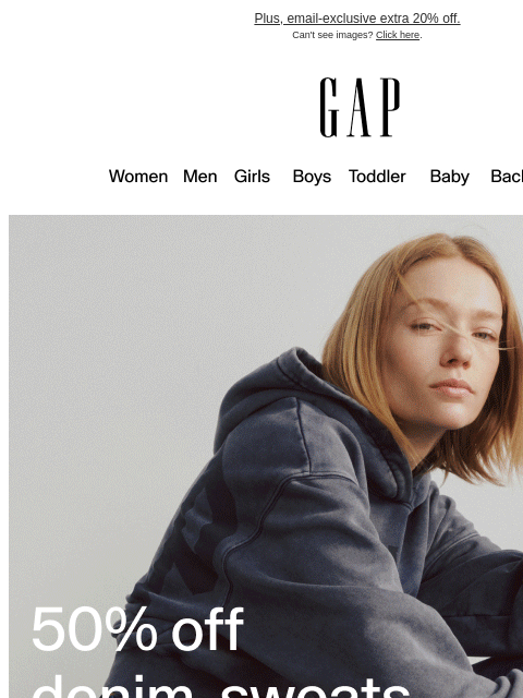 gap newsletter: 50% off denim, sweats, tees & dresses.