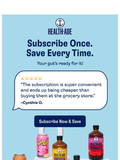 health-ade newsletter: Set. Save. Sip. 💅