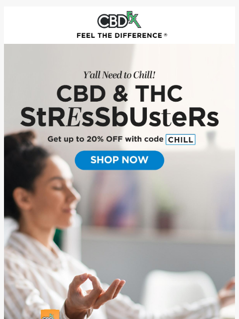 cbdfx newsletter: Ready to unwind? Try CBD & THC for stress relief