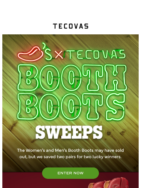 tecovas newsletter: You can still win a Chili's x Tecovas Booth Boot