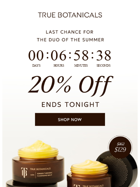 truebotanicals newsletter: 20% Off Ends Tonight!