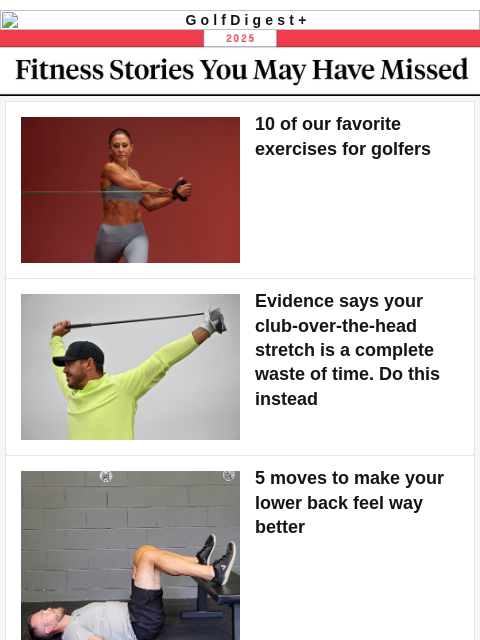 golfdigest newsletter: Enjoying our fitness instruction?