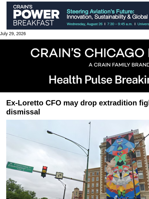 crainalerts newsletter: Ex-Loretto exec may drop extradition fight