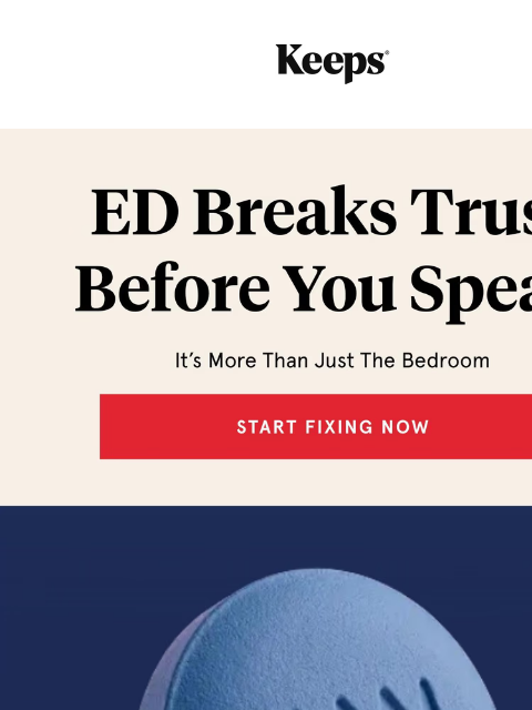 keeps newsletter: ED Breaks Trust Before You Speak