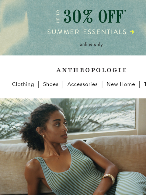 anthropologie newsletter: Up to 30% OFF swim, shoes, jewelry & more