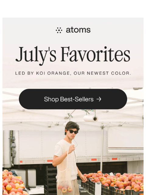 atoms newsletter: July's favorite pairs are in 🔥
