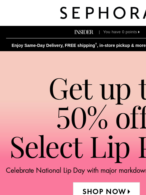 sephora newsletter: SALE: up to 50% off this National Lip Day 💄