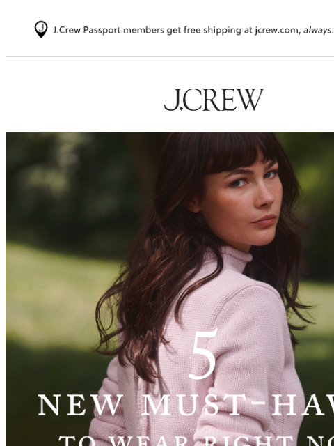 jcrew newsletter: Five new arrivals for now & later