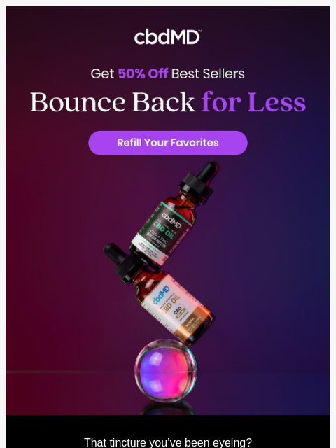 cbdmd newsletter: Your Sign to Stock Up?