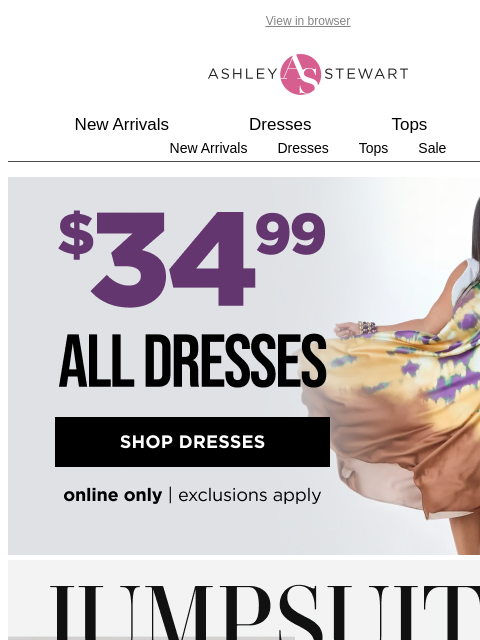ashleystewart newsletter: The whole outfit all in one? Say less🤩$34.99 JUMP...