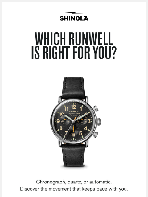 shinola newsletter: Which Runwell is Right for You?