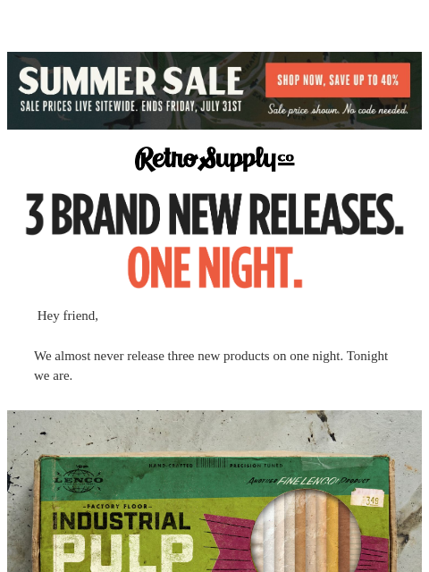 retrosupply newsletter: 3 brand-new releases tonight