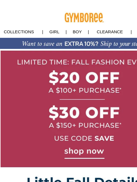 Buy more, save more on your purchase of $100 or more with code SAVE Collections | Girl | Boy | CLEARANCE | GIFT CARDS Fall Fashion Event Classroom Cutie Classroom Cutie Autumn Adventure Autumn