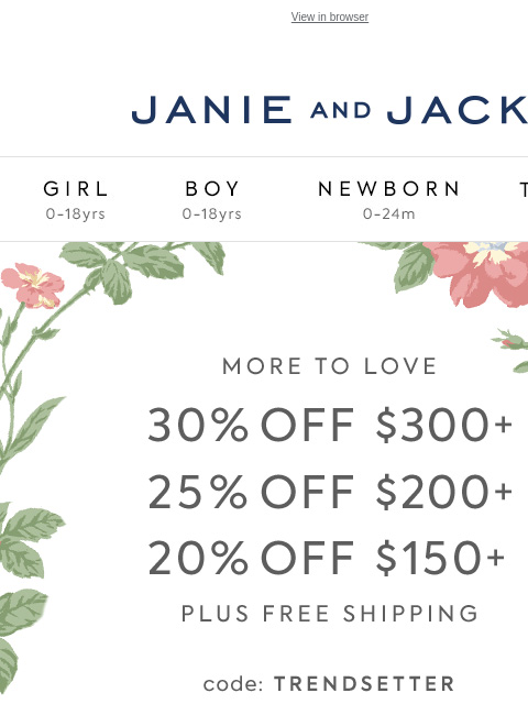 And it all ships free. View in browser Stores Janie and Jack Girl Boy Newborn Tween Janie and Jack Girl Boy Newborn Tween We Think You'll Love These Girl Boy Newborn Girl Newborn Boy Accessories