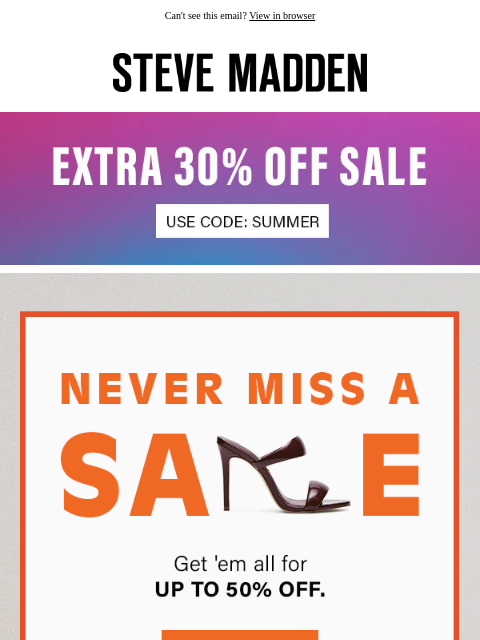 stevemadden newsletter: So Much Sale, So little Time