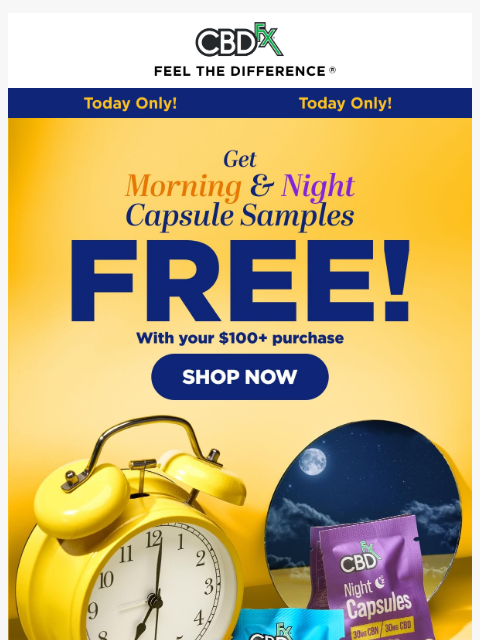 cbdfx newsletter: Today Only: FREE Morning & Night Capsule Samples w...