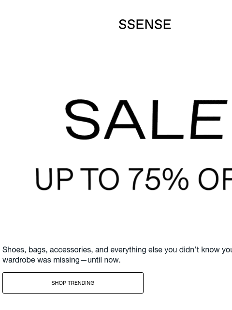 ssense newsletter: Styles Everyone Has Their Eye On