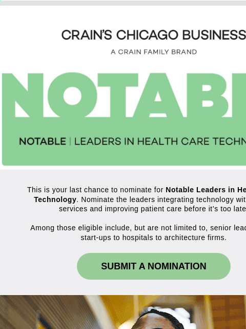 crainalerts newsletter: [Nominations Close Friday] Notable Leaders in Heal...