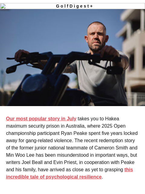 golfdigest newsletter: July’s Most Popular: From prison to The Open
