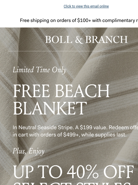 bollandbranch newsletter: NEW 🎁 | Free $199 Beach Blanket