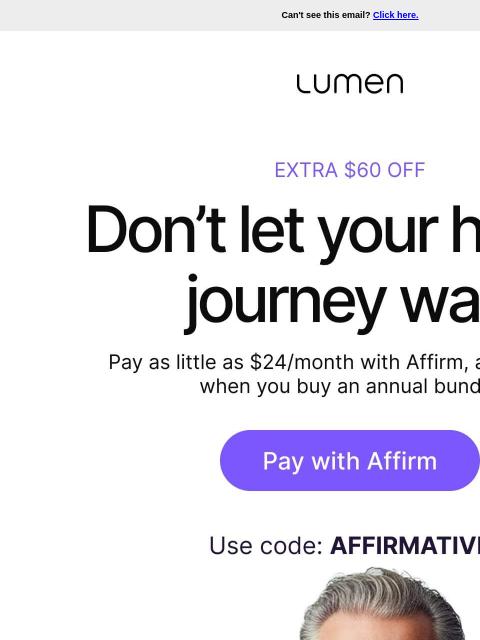 lumen newsletter: Get Lumen today. Pay later with Affirm.