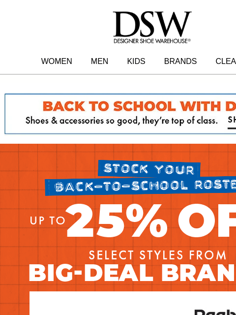 dsw newsletter: Your faves are up to 25% OFF >>>
