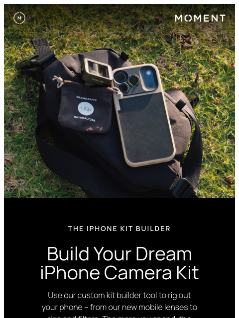 shopmoment newsletter: Build your iPhone Camera Kit
