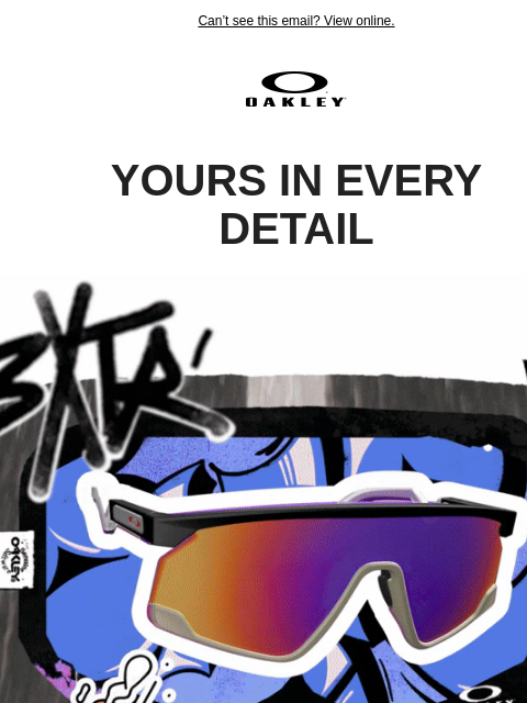 oakley newsletter: Own Every Detail