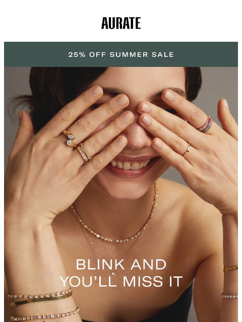 auratenewyork newsletter: BLINK AND YOU’LL MISS IT