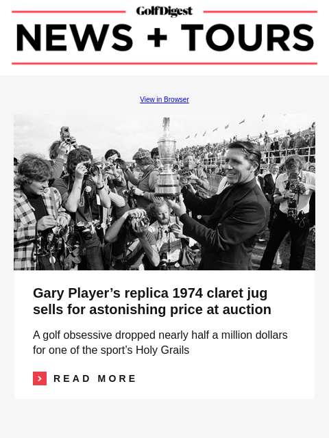 GolfDigest View in Browser Gary Player Gary Player's replica 1974 claret jug sells for astonishing price at auction A golf obsessive dropped nearly half a million dollars for one of the sport's