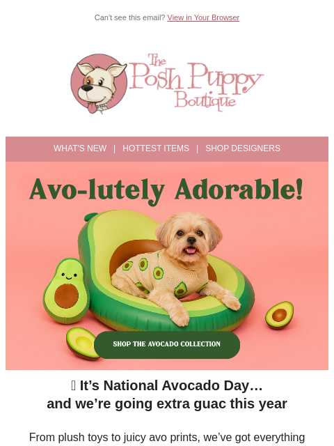 poshpuppyboutique newsletter: Holy Guacamole! Avocado Gear Your Pup Needs 🥑