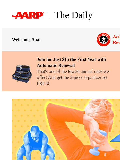 aarp newsletter: The Daily — 5 Quick Tips to Increase Muscle Power