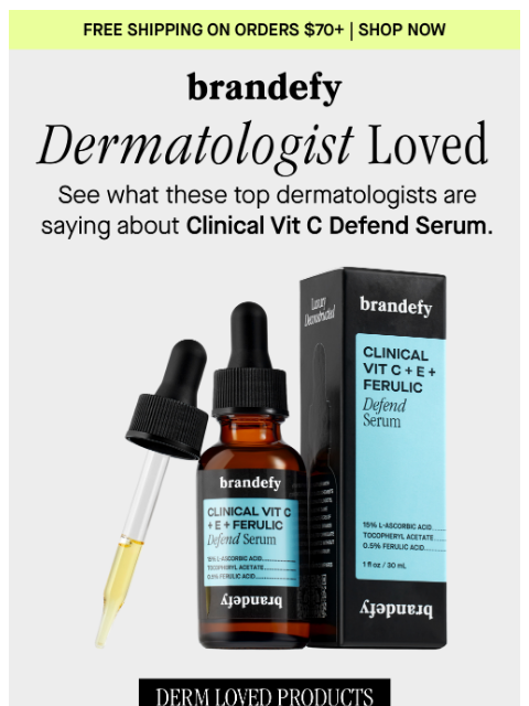 brandefyskin newsletter: You know what works. So do dermatologists.