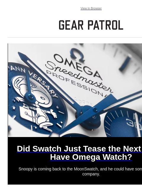 gearpatrol newsletter: Did Swatch Just Tease Omega's Next Must-Have Watch...